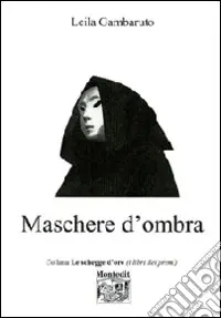 Ultime Pezzi Maschere d‘ombra