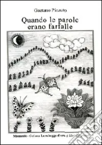 Offerta Speciale Quando le parole erano farfalle