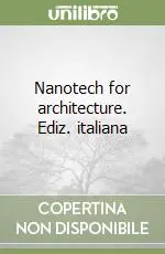 Acquista Ora Nanotech for architecture. Ediz. italiana