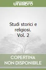 Studi storici e religiosi. Vol. 2 Novità