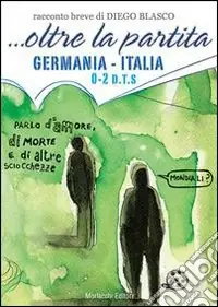 Prezzo Basso ... Oltre la partita. Germania-Italia