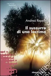 Ultime Pezzi Il sussurro di una lacrima