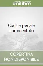 Compra Online Codice penale commentato