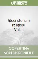 Studi storici e religiosi. Vol. 1 Economico