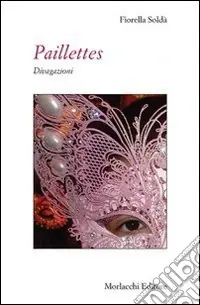 Non Perdere Paillettes. Divagazione