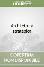 Nuovo Arrivo Architettura strategica
