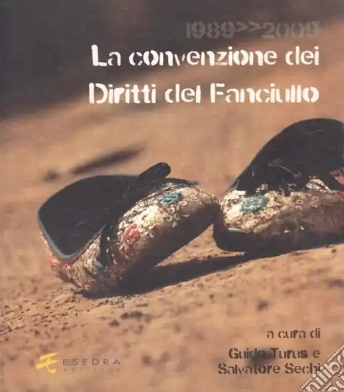 1989-2009. La convenzione dei diritti del fanciullo Prezzo Ridotto