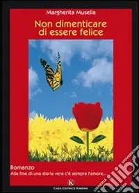 Promozione Esclusiva Non dimenticare di essere felice