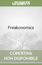 Freakonomics Solo Oggi