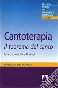 Più Venduto Cantoterapia. Il teorema del canto