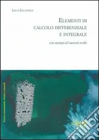 Must-Have Elementi di calcolo differenziale con esempi ed esercizi svolti