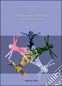 Natura e libertà. Filosofia, scienza ed etica. Analisi dell‘istituto Banfi Ultima Occasione