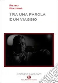 Tra una parola e un viaggio Spedito Oggi