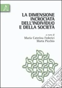 Più Venduto La dimensione incrociata dell‘individuo e della società