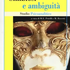 Simbiosi e ambiguità. Studio psicoanalitico Pagamento Sicuro
