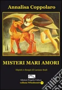 Ultima Occasione Misteri mari amori