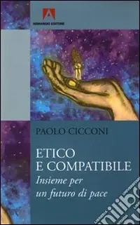 Etico e compatibile. Insieme per un futuro di pace Compra Online