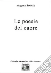 Compra Adesso Le poesie del cuore