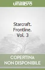 Starcraft. Frontline. Vol. 3 Prezzo Scontato