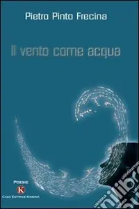 Il vento come acqua Spedito Oggi