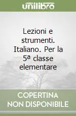 Must-Have Lezioni e strumenti. Italiano. Per la 5ª classe elementare