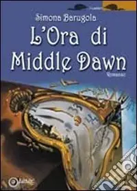 L‘ora di Middle Dawn Novità