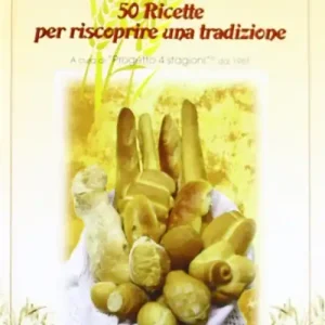 Promozione Il pane raffermo. 50 ricette per riscoprire una tradizione
