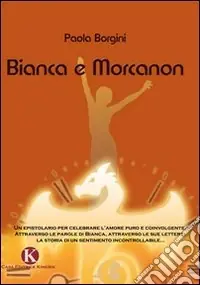 Bianca e Morcanon Prezzo Scontato