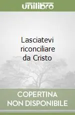 Occasione Lasciatevi riconciliare da Cristo