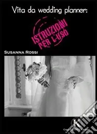 Subito Disponibile Vita da wedding planner
