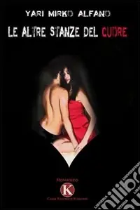 Le altre stanze del cuore Più Venduto