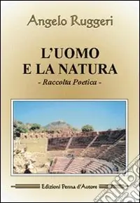 Compra Oggi Stesso L‘uomo e la natura. Raccolta poetica