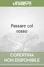 Passare col rosso Ordina Subito