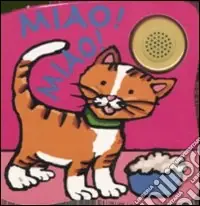 Affare Miao! Miao! Libro sonoro. Ediz. illustrata