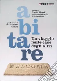 Soddisfatti O Rimborsati Abitare. Un viaggio nelle case degli altri