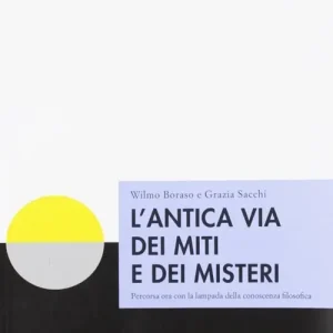 Spedito Oggi L‘antica via dei miti e dei misteri