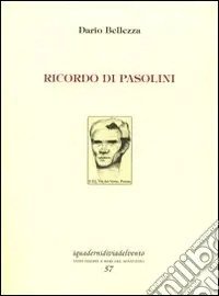 Prezzo Conveniente Ricordo di Pasolini