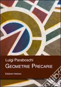 Geometrie precarie Direttamente Dal Produttore