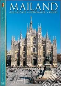 Mailand. Geschichte, Denkamler, Kunst. Con DVD Saldi