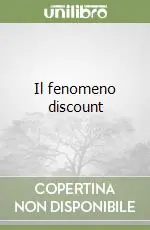 Offerta Del Giorno Il fenomeno discount