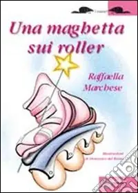 Una maghetta sui Roller Vendita Finale