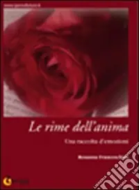 Compra Online Le rime dell‘anima. Una raccolta d‘emozioni