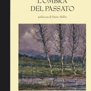 L‘ombra del passato Promozione Esclusiva