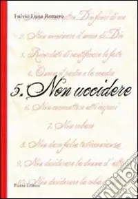 Non Perdere 5. Non uccidere