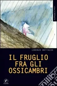 Il fruglio fra gli ossicambri Bestseller