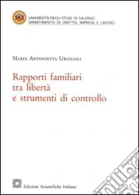 Promozione Rapporti familiari tra libertà e strumenti di controllo