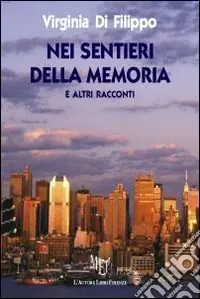 Nei sentieri della memoria Consegna Rapida
