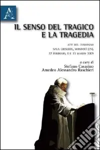 Prezzo Basso Il senso del tragico e la tragedia