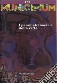 Municipium. I parametri sociali della città Offerta