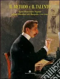 Ultima Occasione Il metodo e il talento. Igino Benvenuto Supino primo direttore del Bargello (1896-1906). Catalogo della mostra (Firenze, 5 marzo-6 giugno 2010). Ediz. illustrata. Con DVD
